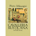 Cavalleria Rusticana in Full Score