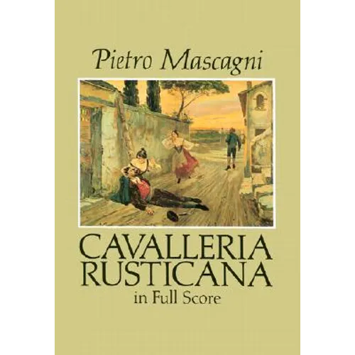 Cavalleria Rusticana in Full Score