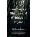 Ramblings in Rhythm and Writings in Rhyme A Poetry Collection
