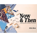 Now & Then: Family Memories Through the Generations