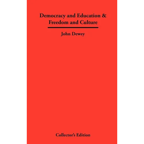 Democracy and Education & Freedom and Culture