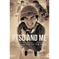 Ptsd and Me: The Story of My Struggle with Myself After Iraq