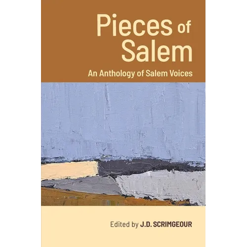 Pieces of Salem: An Anthology of Salem Voices