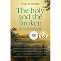 The Holy and the Broken: A Cry for Israeli-Palestinian Peace from a Land That Must Be Shared, Finalist in the 75th Us National Jewish Book Awards