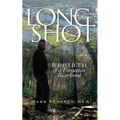 Long Shot: Rebirth of a Forgotten Riverfront