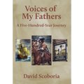 Voices of My Fathers: A Five-Hundred-Year Journey