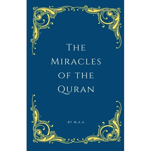The Miracles of the Quran