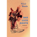 Bad Luck Boots: A Memoir