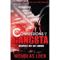 Confessions of a Gangsta: Respect my Get Down