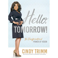 Hello, Tomorrow: The Transformational Power of Vision