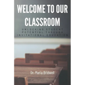 Welcome to Our Classroom: Unlocking Student Potential Through Invitational Education