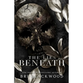 The Lies Beneath: A Dark Forbidden Gothic Romance