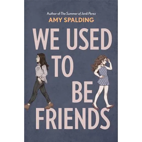 We Used to Be Friends