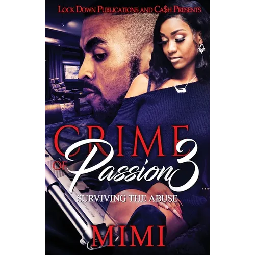 Crime of Passion 3: Surviving the Abuse