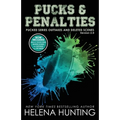 Pucks & Penalties: Pucked Series Deleted Scenes and Outtakes Version 2.0