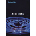 Mind Time: The Temporal Factor in Consciousness