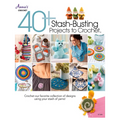 40+ Stash-Busting Projects to Crochet!