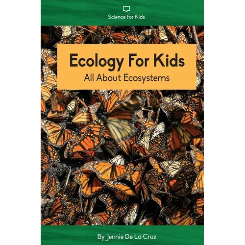 Ecology For Kids: All About Ecosystems