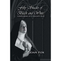 Fifty Shades of Black and White: Confessions of a Naughty Nun