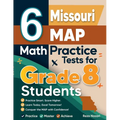 6 Missouri MAP Math Practice Tests for Grade 8 Students: A Complete Guide to Building Math Mastery and Excelling on the Missouri MAP Test