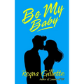 Be My Baby