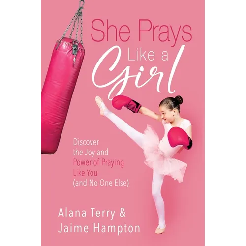 She Prays Like A Girl