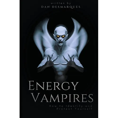 Energy Vampires: How to Identify and Protect Yourself