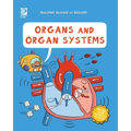 Organs and Organ Systems