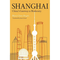 Shanghai: China's Gateway to Modernity
