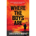 Where The Boys Are: An LGBTQ Thriller