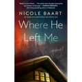 Where He Left Me