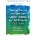 Treating Trauma and Traumatic Grief in Children and Adolescents