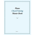 Piano Chord Voicing Master Book: for jazz, pop, and CCM musicians