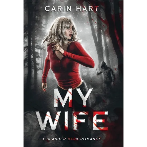 My Wife: a Slasher Dark Romance