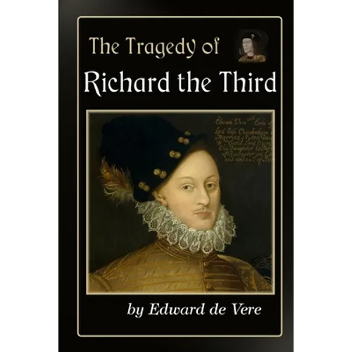 The Tragedy of Richard the Third