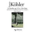 12 Studies op. 33 n. 2 for flute: also known as Etudes or Exercises op. 33 Book 2