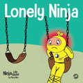 Lonely Ninja: A Children's Book About Feelings of Loneliness