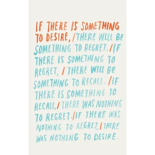 If There is Something to Desire: One Hundred Poems