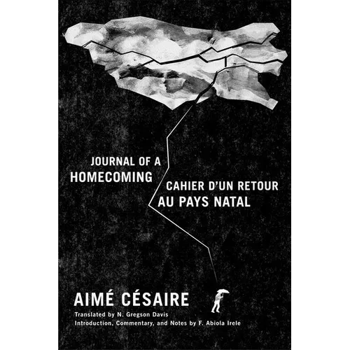Journal of a Homecoming / Cahier d'Un Retour Au Pays Natal