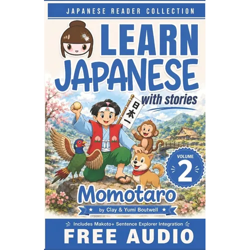 Japanese Reader Collection Volume 2: Momotaro, the Peach Boy