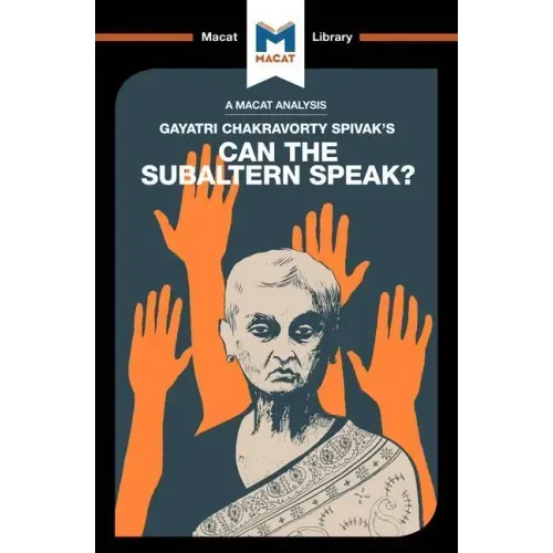 An Analysis of Gayatri Chakravorty Spivak's Can the Subaltern Speak?
