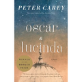 Oscar and Lucinda: A Novel (Man Booker Prize Winner)