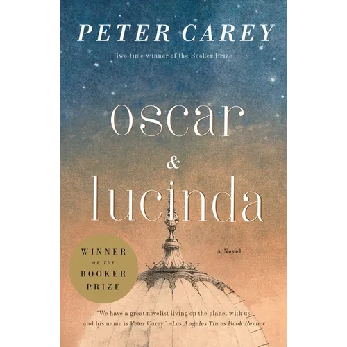 Oscar and Lucinda: A Novel (Man Booker Prize Winner)