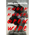 Knock Knock, Open Wide