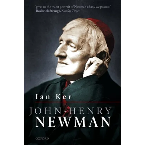 John Henry Newman: A Biography