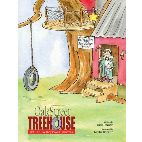 Oak Street Treehouse: The Day They Played Christmas
