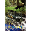 Outlaws in the Big Woods