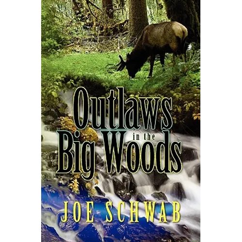 Outlaws in the Big Woods