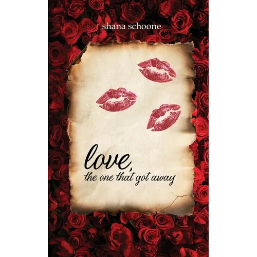 love, the one that got away