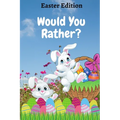 Would You Rather? Easter Edition: A Fun Game Book for Kids with Interactive Questions, Basket Stuffer Gift Ideas For Kids